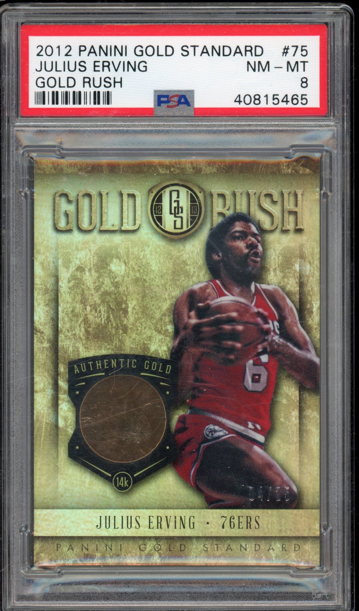 2012 Gold Standard Julius Erving Gold Rush 04/25 PSA 8