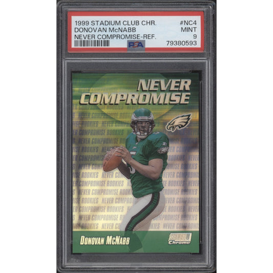 1999 Stadium Club Chrome Donovan McNabb Never Compromise Refractor #NC4 PSA 9 RC