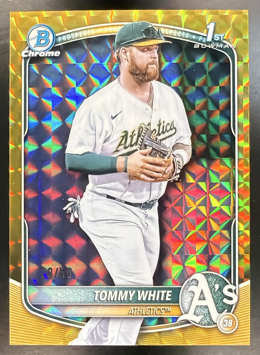 2025 Bowman Chrome Tommy White #BCP-251 Gold Geometric Refractor 28/50 1st Prospect