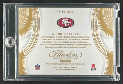 2025 Panini Flawless George Kittle #11 Star Swatch Signatures /25 MEM Auto