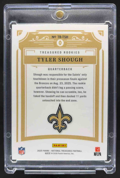 2025 Panini National Treasures Tyler Shough #28 Treasured Rookies /99 RC