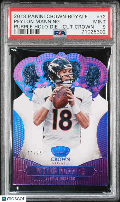 2014 Panini Crown Royale Peyton Manning #72 Purple Die Cut /25 PSA 9